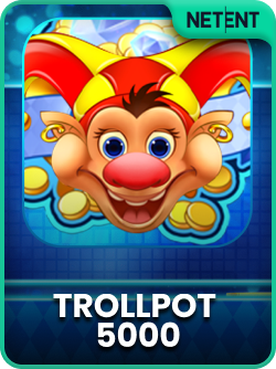 Trollpot 5000
